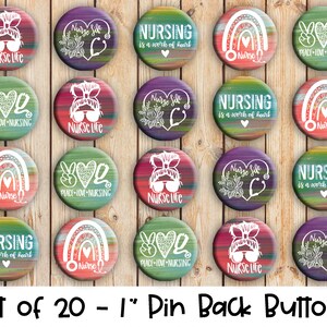 Nurse Themed - Set of 20 Buttons or Magnets - 1&quot; or 1.25&quot; pin buttons or 1&quot; magnets - Nurse Badges - Nursing Themed Pins