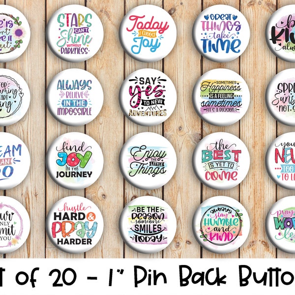 Motivational Designs - Set of 20 Buttons or Magnets - 1", 1.25" or 2.25" pin buttons or 1" magnets - Motivational Pins- Motivational Buttons