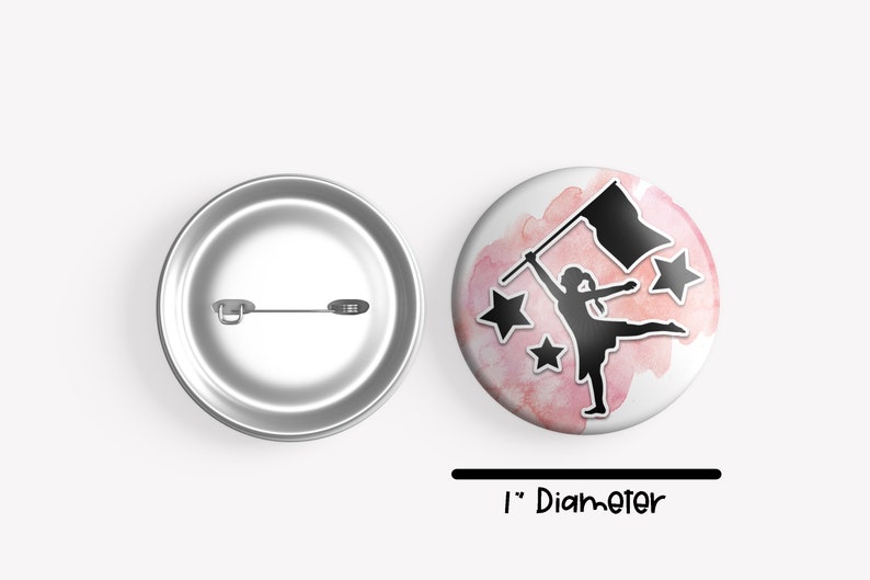 May include: A 1-inch diameter button featuring a silhouette of a color guard performer holding a flag, with pink watercolor splatters and stars in the background.