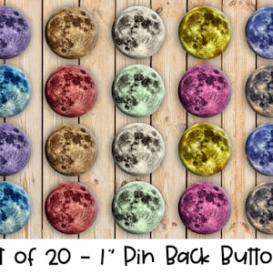Moon Themed - Set of 20 Buttons or Magnets - 1" or 1.25" pin buttons or 1" magnets - Moon Badges - Moon Pins - Moon Pin Buttons