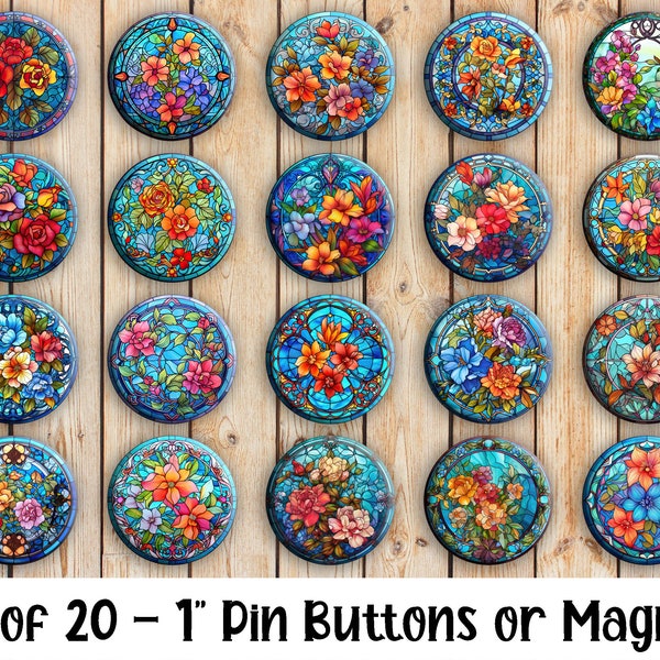 Stained Glass Flowers - Set of 20 Buttons or Magnets - 1", 1.25" or 2.25" pin buttons or 1" magnets - Flowers Buttons - Flower Magnets