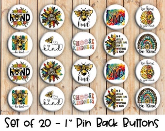 Kindness Themed - Set of 20 Buttons or Magnets - 1", 1.25" or 2.25" pin buttons or 1" magnets - Be Kind Badges - Be Kind Pin Buttons