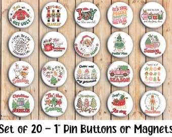 Christmas Pins - Set of 20 Buttons or Magnets - 1" or 1.25" pin buttons or magnets - Christmas Buttons - Christmas Magnets