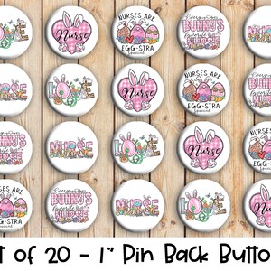 Easter Nurse themed - Set of 20 Buttons or Magnets - 1&quot; or 1.25&quot; pin buttons or 1&quot; magnets - Nursing Badges - Easter Nurse Pins