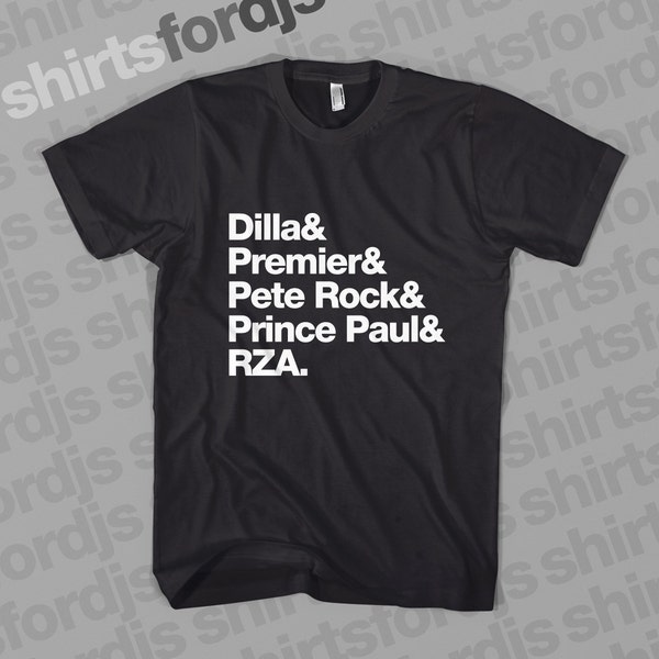 J Dilla Premier Pete Rock Prince Paul RZA shirt, Helvetica font, BLACK T-Shirt, Hip Hop DJ, Hip Hop shirt, Rap shirt, Cotton shirt