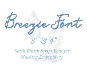 Breezie Embroidery Font for Machine Embroidery, including BX, Cursive Script Handwritten Style with Satin Finish, 2 Sizes, 3in & 4in