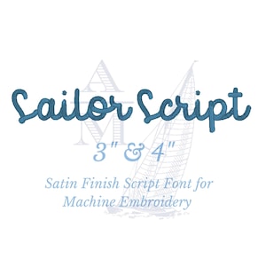 Script embroidery font | sailor script by annapolis monograms | bx included | 3" & 4" | satin finish | machine embroidery digital download