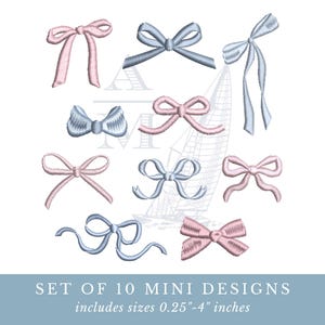 May include: A collection of ten embroidered bow designs in soft pink and blue. The bows vary in style, with some having long flowing ribbons. The text at the bottom reads "SET OF 10 MINI DESIGNS includes sizes 0.25"-4" inches."