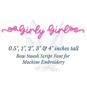 Girly Bow Script Embroidery Font with Satin Finish,  BX Included,  Machine Embroidery Digital Font File, 5 Sizes