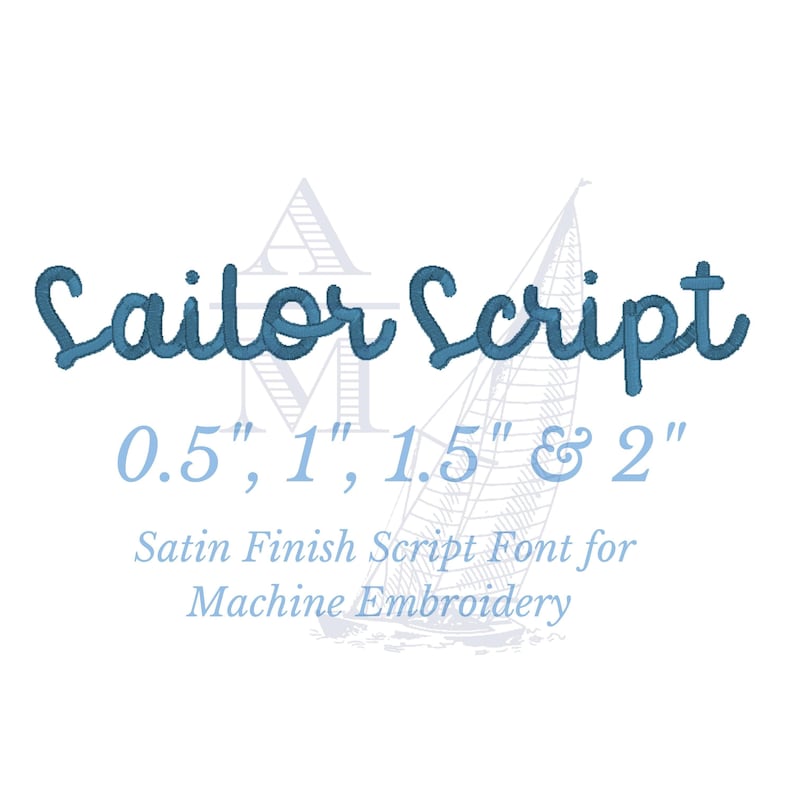 Script Satin Font for Machine Embroidery, Sailor Script by Annapolis ...