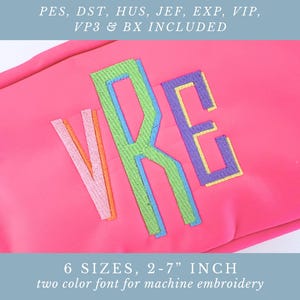 May include: A bright pink pouch with the embroidered letters "VRE" in a two-color font. The letters are outlined in contrasting colors. The text at the top reads "PES, DST, HUS, JEF, EXP, VIP, VP3 & BX INCLUDED". The text at the bottom reads "6 SIZES, 2-7" INCH two color font for machine embroidery".
