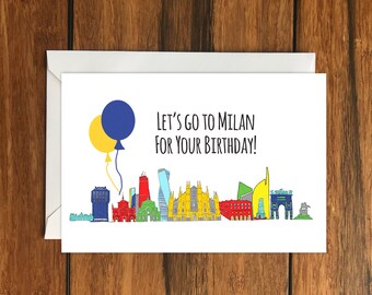 Let's go to Milan for your Birthday blank greeting card (A6) Holiday Gift Idea