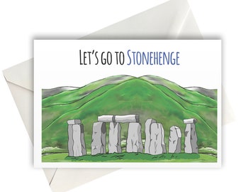 Let's go to Stonehenge Greeting Card A6