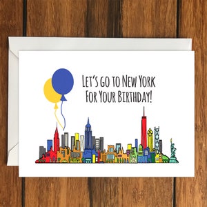 Let's go to New York for your Birthday blank greeting card (A6) Holiday Gift Idea