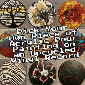 Pick Your Piece of Art | 9 different Acrylic Pour on Upcycled Vinyl Records