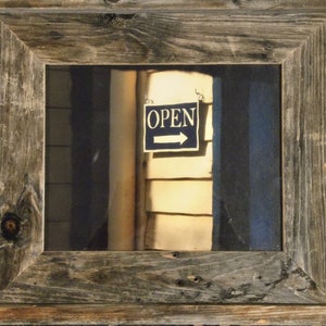 photograph of open sign, exterior photograph, barnwood framed photo, housewarming photo