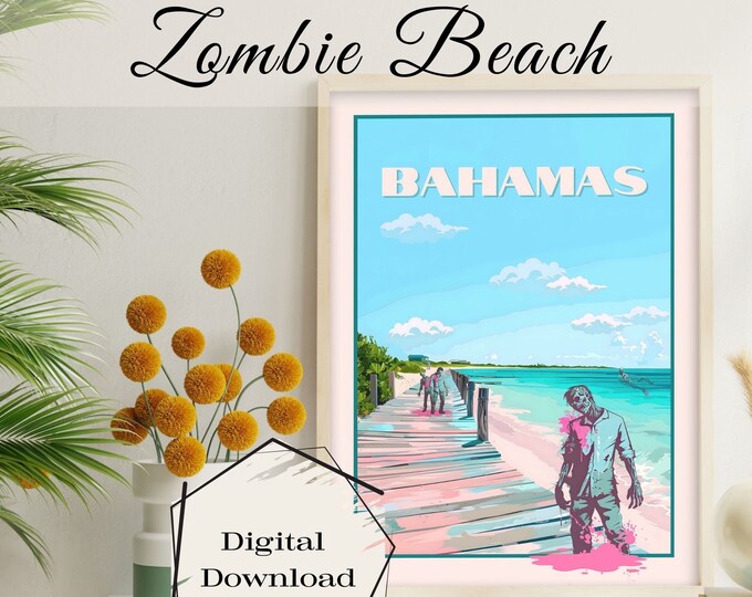Zombie Beach Bahamas Digital Download Art, Zombie Print, Quirky Wall Art, Trendy Dorm Room Wall Art, Eclectic Art, Coastal Wall Art