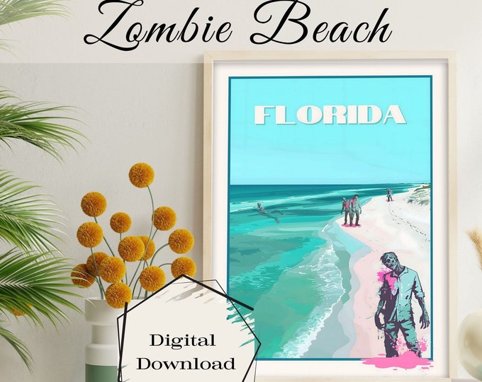 Zombie Beach Florida Digital Download Art, Zombie Print, Quirky Wall Art, Trendy Dorm Room Wall Art, Eclectic Art, Coastal Wall Art