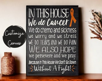 In This House, Cancer Awareness Signs, Cancer Fighter Gift, Inspirational Sign, Gift For Cancer Patient, Personalized Gifts, Cancer Survivor