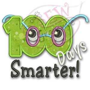 May include: Green number 100 with googly eyes and pink glasses. The text "100 Days Smarter!" is below the number.