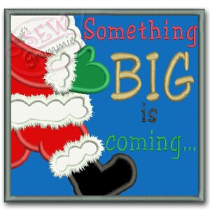 Something BIG is Coming! Santa