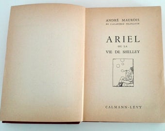 Vintage-Buch Andre Maurois Ariel ou la vie de Shelley (Calmann Levy), 1939 Frankreich Paris, französische Sammlerbücher