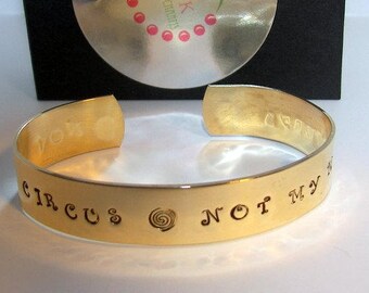 Hand stamped jewelry, Not my Circus, Not my Monkeys, personalized, engraved jewelry, cuff bracelet, hand stamped bracelet, custom stamped