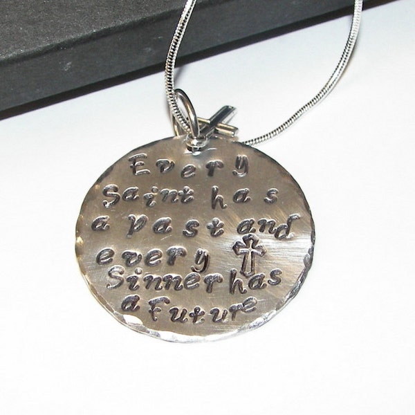 personalized Every saint has a past every sinner has a future, Custom personalized hand stamped jewelry,  religious jewelry