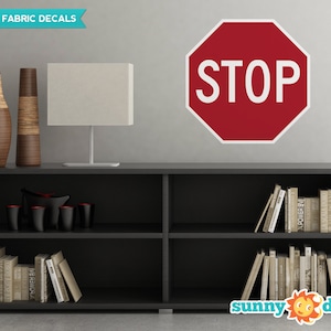 Stop Sign Fabric Wall Decal - Traffic and Street Signs - 3 Sizes Available - Non-Toxic, Reusable, Repositionable - Sunny Decals