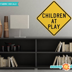 Children at Play Sign Fabric Wall Decal: Reusable Nursery Decor