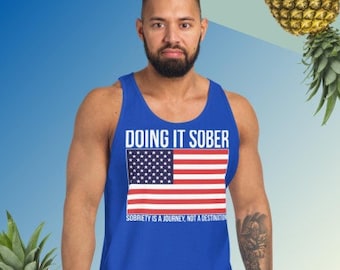 Sober Tank &quot;Doing It Sober&quot;  Party Swag! Blue, Black, Gray, Red Unisex Tank - Sobriety TShirt Tee Recovery AA American Flag 12 Step Apparel