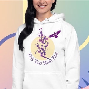 This Too Shall Pass Unisex Hoodie - Women in Recovery - 12 Step Gifts- Recovery Clothing - Sober Hoodies