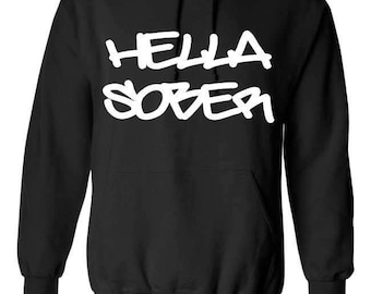 Hella Sober Hoodie - Heavy Blend Unisex Cotton/Poly Sweatshirt