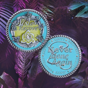 Premium Turquoise Sisters in Recovery  12 Step Recovery Medallion - Unity Service - Women in Recovery - Sobriety 12 step gifts - AA - NA Gem