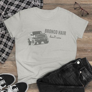 Bronco Hair Don&#39;t Care Women&#39;s Midweight Cotton Tee