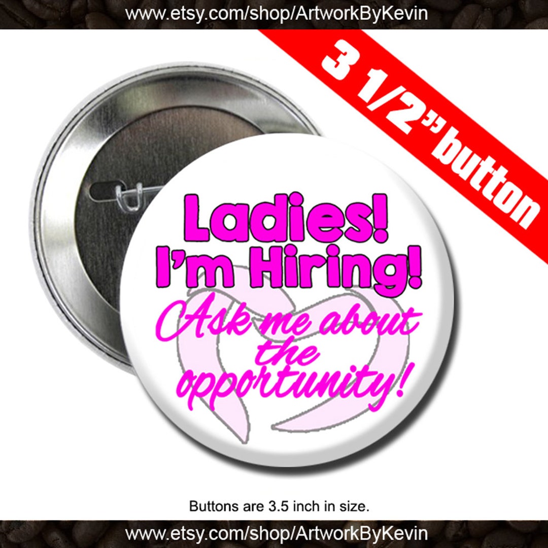 Ladies I'm Hiring Pure Romance Catalog 3.5 Inch Pinback - Etsy