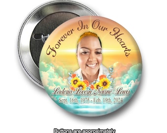 Forever in our hearts Rest In Peace 2 inch Pin back Button