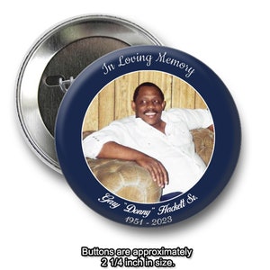 In loving Memory Rest In Peace 2 inch Pin back Buttons