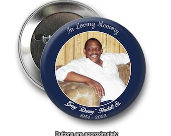 In loving Memory Rest In Peace 2 inch Pin back Buttons