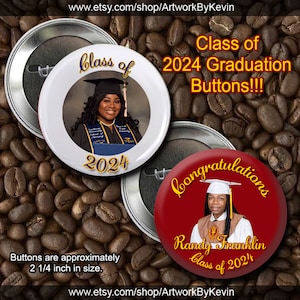 20+ Class of 2024 Graduation 2 inch Pin back Buttons
