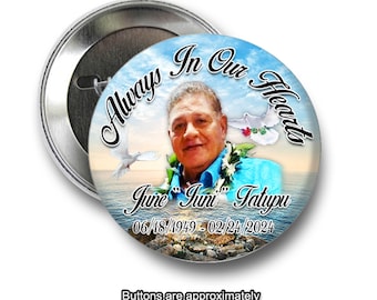 Always in our hearts Rest In Peace 2 inch Pin back Button