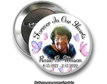 In loving Memory of Rest In Peace 2 inch Pin back Butterfly Buttons