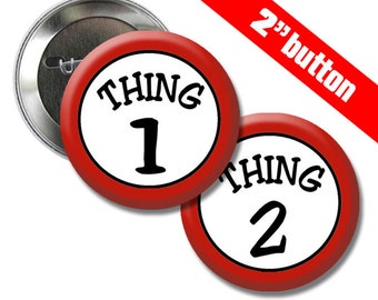 Thing 1 and 2 classic 2 inch Button