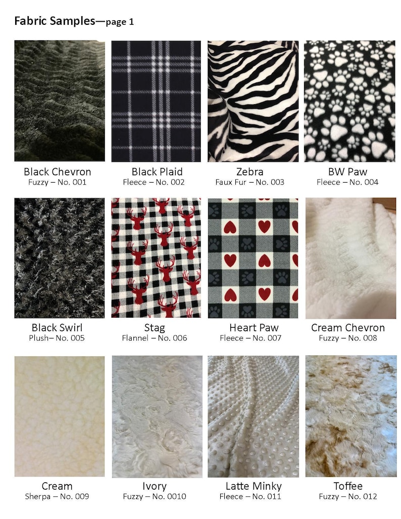 May include: A selection of fabric samples, featuring black chevron, plaid, zebra, and paw print fleece. Other fabrics include stag flannel, heart paw fleece, cream chevron, cream sherpa, ivory fuzzy, latte minky, and toffee fuzzy.