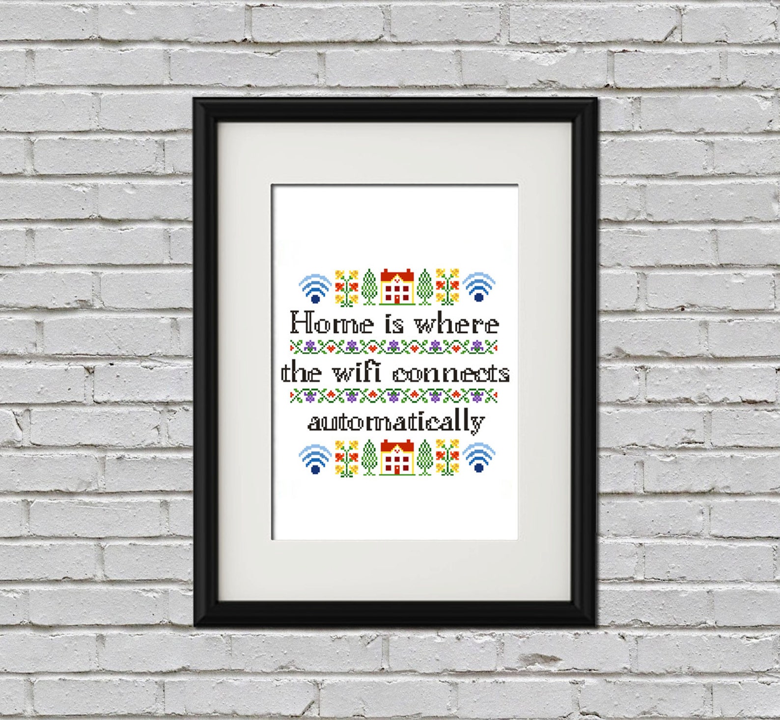 Home is Where the Wifi Connects Automatically Cross Stitch PDF Etsy