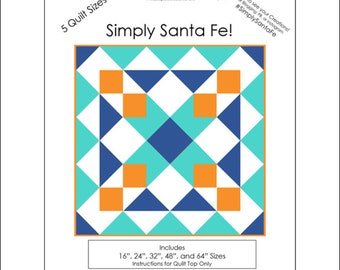 Simply Santa Fe! Quilt Pattern - 5 sizes