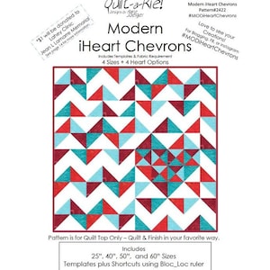 Może przedstawiać: Wzór na kołdrę zatytułowany Modern iHeart Chevrons od Quilt-a-Rie. Projekt przedstawia geometryczny wzór w jodełkę w kolorze czerwonym, morskim i białym z centralnym motywem serca. Zawiera szablony dla rozmiarów 25, 40, 50 i 60 cali.
