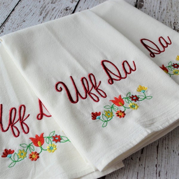 Uff Da Embroidered Tea Towel,  Embroidered 30x30 Flour Sack Towel, Made in MN, Scandinavian, Midwestern, Minnesota Sayings, UFFDA