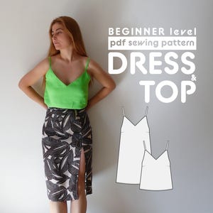 May include: A woman wearing a green tank top and a black and white skirt with a slit. The image also shows a line drawing of a dress and a top with the text "BEGINNER level pdf sewing pattern DRESS & TOP".