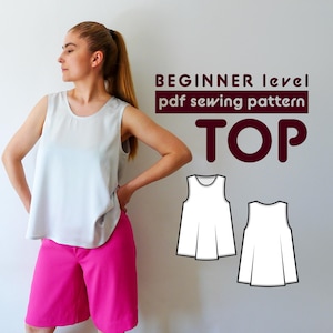 May include: A white sleeveless top with a scoop neck. The top is shown on a model wearing pink shorts. The image also includes a line drawing of the top's pattern, labeled "BEGINNER level pdf sewing pattern TOP".